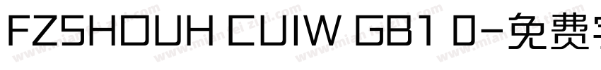FZSHOUH CUIW GB1 0字体转换